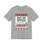 Out of Office Until January Tee | Ugly Christmas Sweater Style