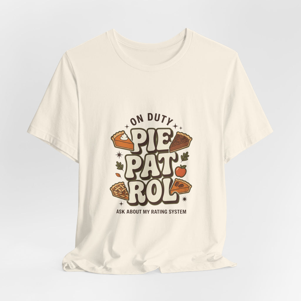 Pie Patrol T-Shirt, Funny Thanksgiving Food Pun