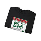 Out of Office Until January Sweatshirt | Ugly Christmas Sweater