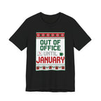 Out of Office Until January Tee | Ugly Christmas Sweater Style