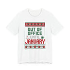 Out of Office Until January Tee | Ugly Christmas Sweater Style