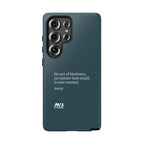 No Act Of Kindness Is Wasted Tough Phone Case