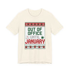 Out of Office Until January Tee | Ugly Christmas Sweater Style
