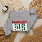 Out of Office Until January Sweatshirt | Ugly Christmas Sweater