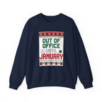 Out of Office Until January Sweatshirt | Ugly Christmas Sweater