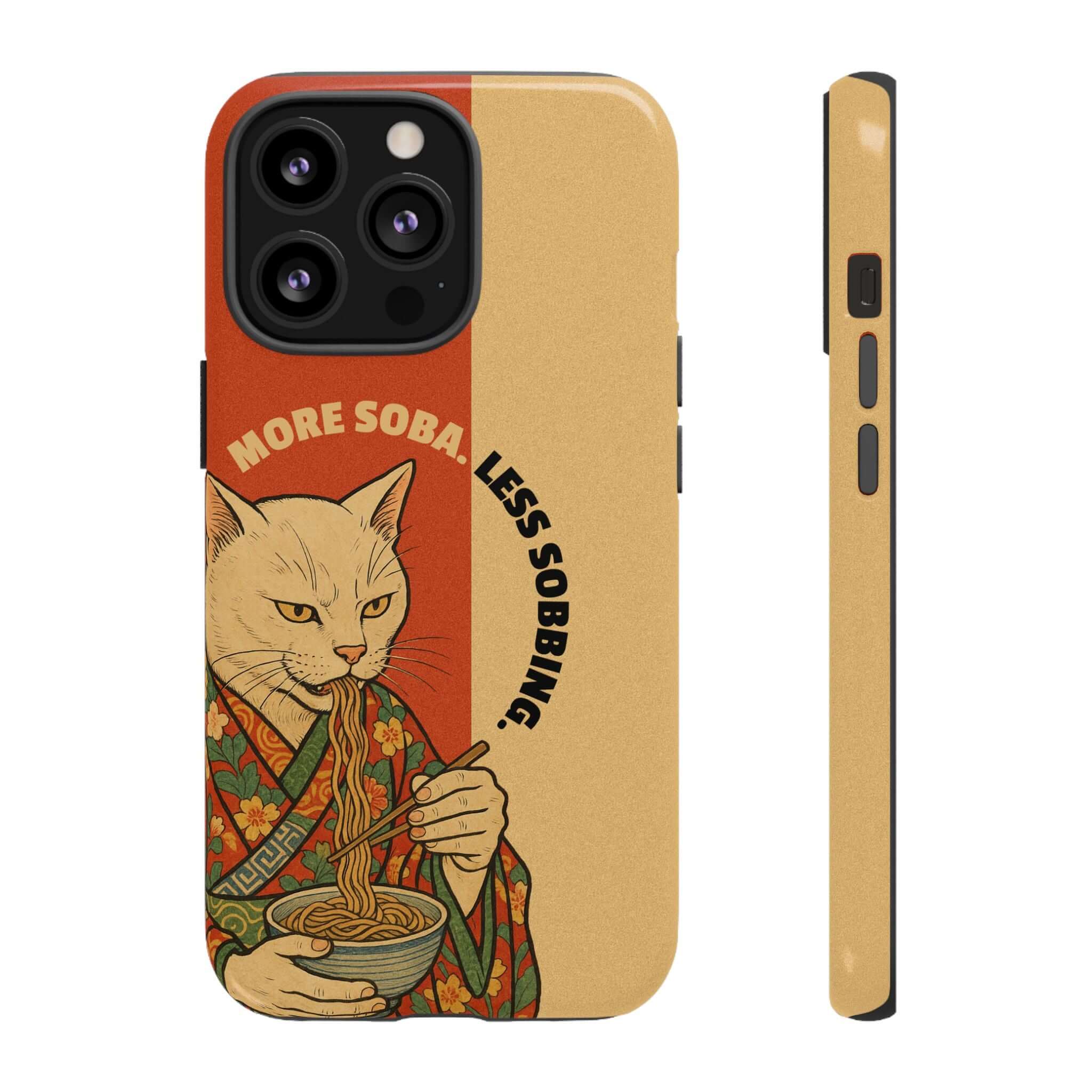 More Soba. Less Sobbing. Tough iPhone Case - MVB STUDIO STORE