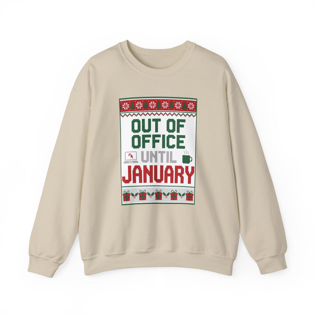 Out of Office Until January Sweatshirt | Ugly Christmas Sweater
