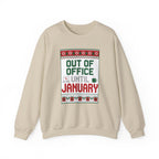 Out of Office Until January Sweatshirt | Ugly Christmas Sweater
