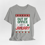 Out of Office Until January Tee | Ugly Christmas Sweater Style
