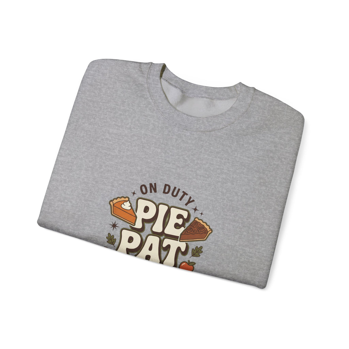 Pie Patrol Funny Thanksgiving Sweatshirt