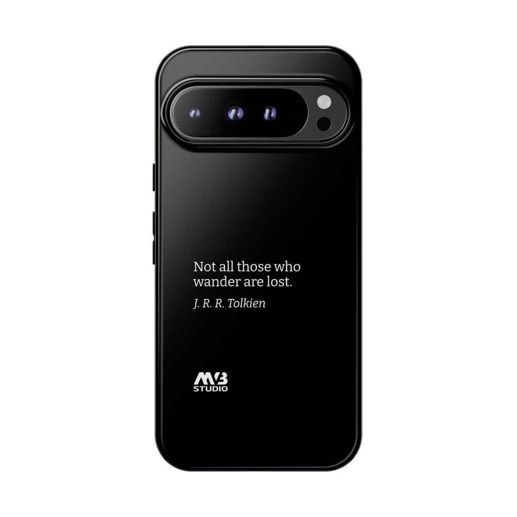Not All Who Wander Are Lost Tough Phone Case