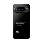 Not All Who Wander Are Lost Tough Phone Case
