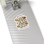 Pie Patrol Kiss-Cut Sticker, Funny Thanksgiving Pie Design