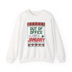 Out of Office Until January Sweatshirt | Ugly Christmas Sweater