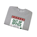 Out of Office Until January Sweatshirt | Ugly Christmas Sweater