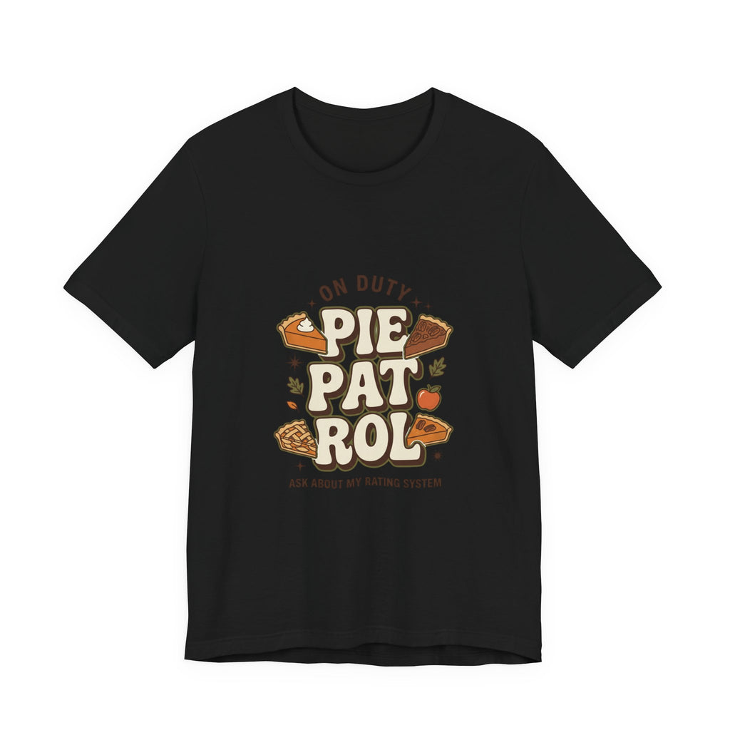 Pie Patrol T-Shirt, Funny Thanksgiving Food Pun