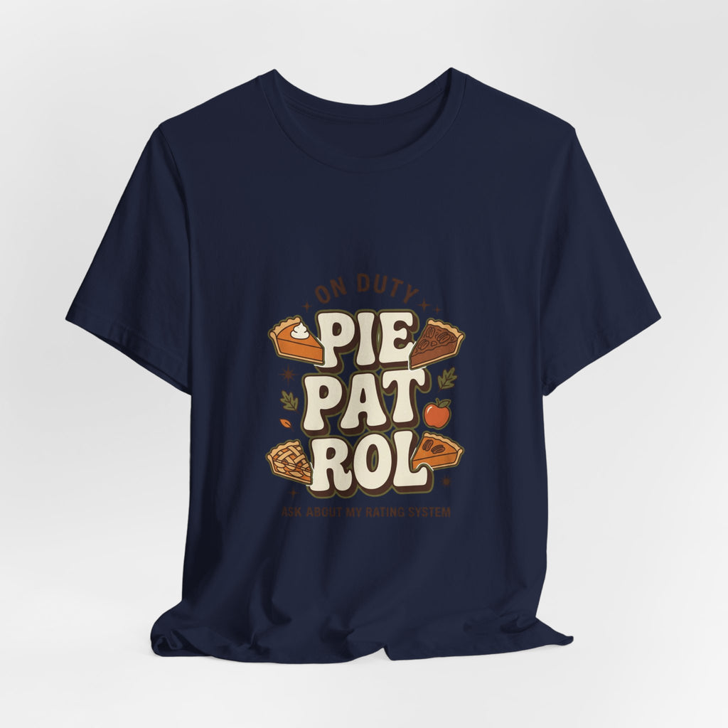 Pie Patrol T-Shirt, Funny Thanksgiving Food Pun