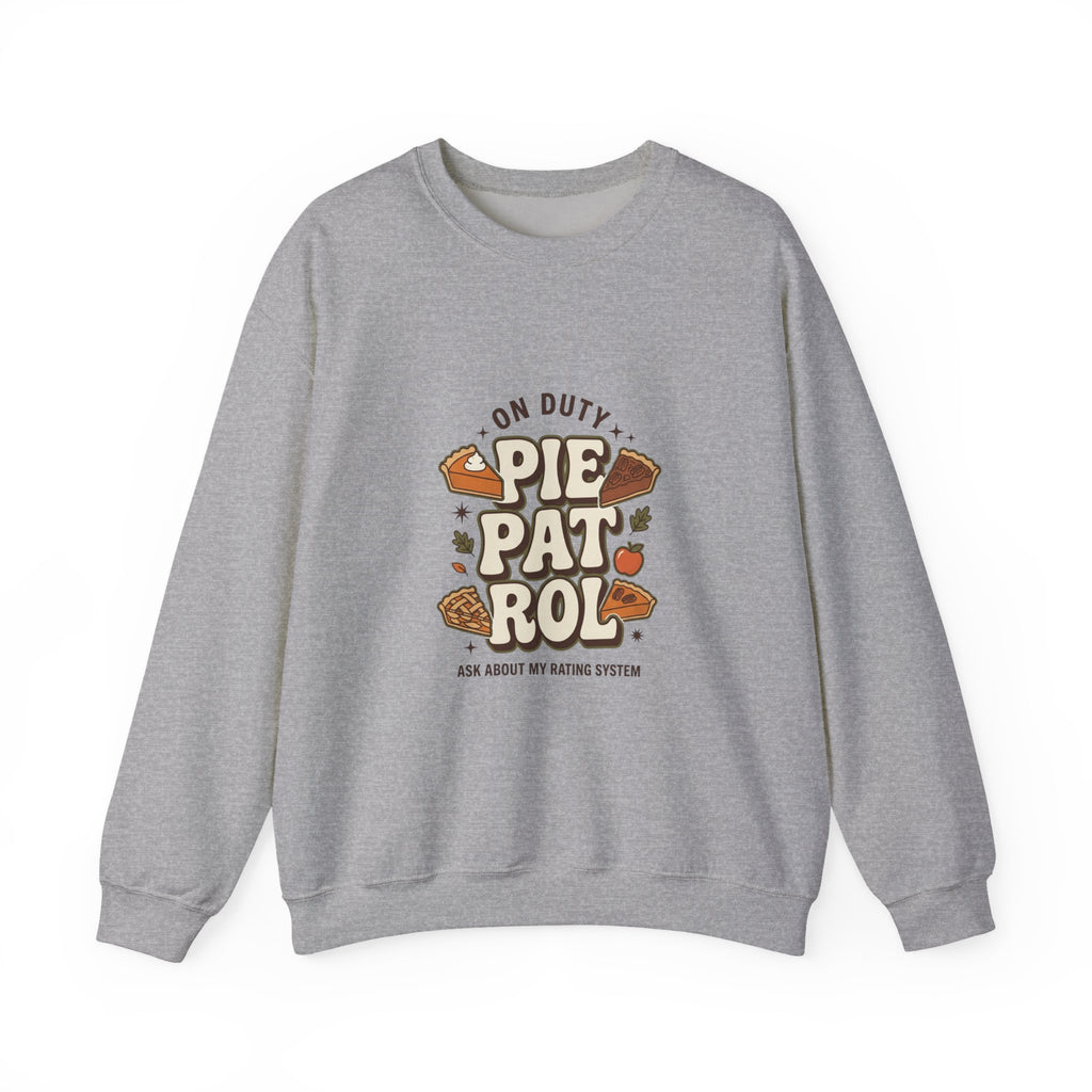 Pie Patrol Funny Thanksgiving Sweatshirt