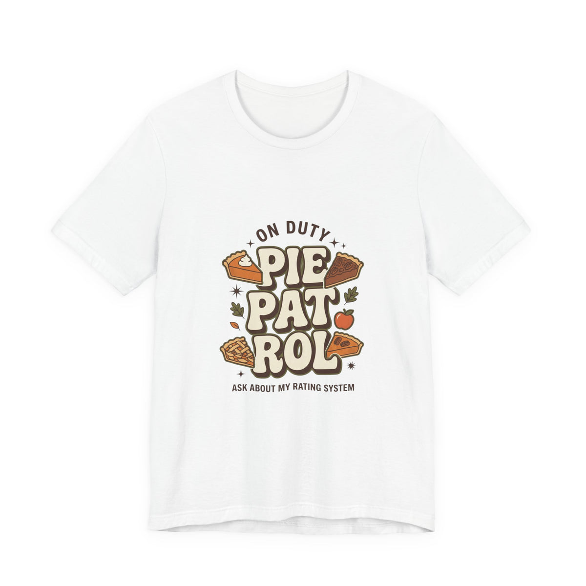 Pie Patrol T-Shirt, Funny Thanksgiving Food Pun