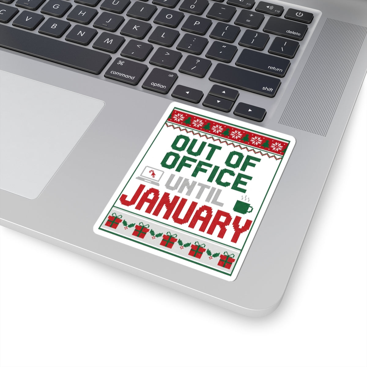 Out of Office Until January Sticker | Ugly Christmas Sweater