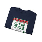 Out of Office Until January Sweatshirt | Ugly Christmas Sweater