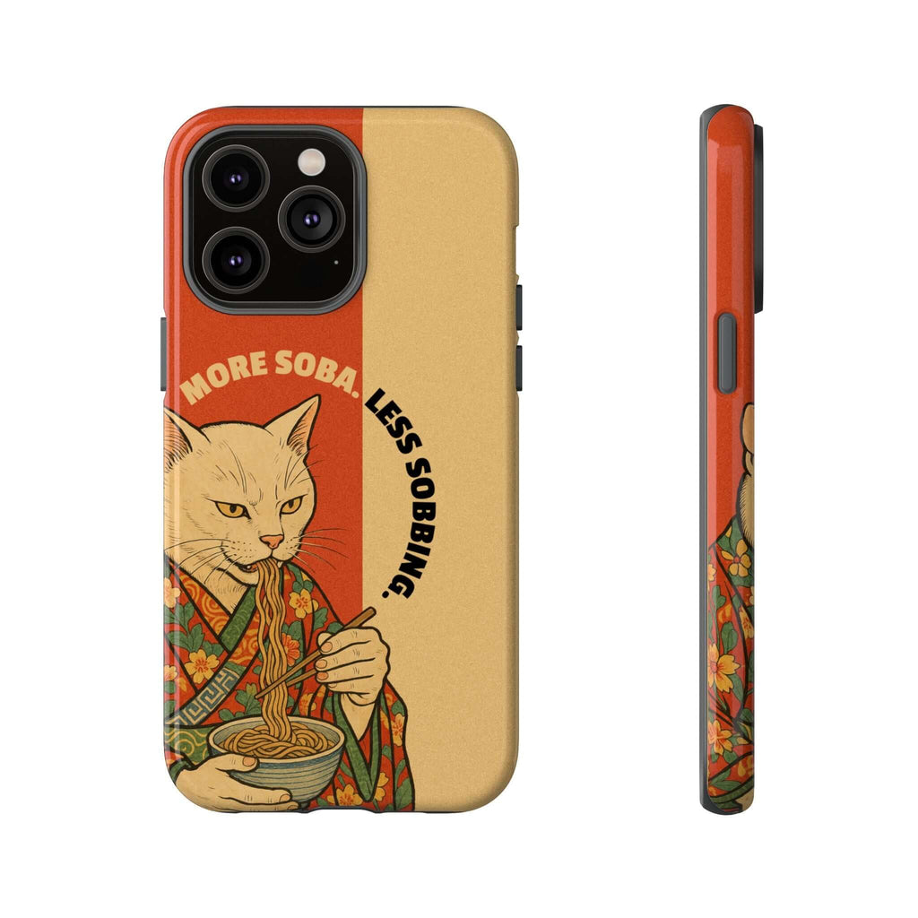 More Soba. Less Sobbing. Tough iPhone Case - MVB STUDIO STORE