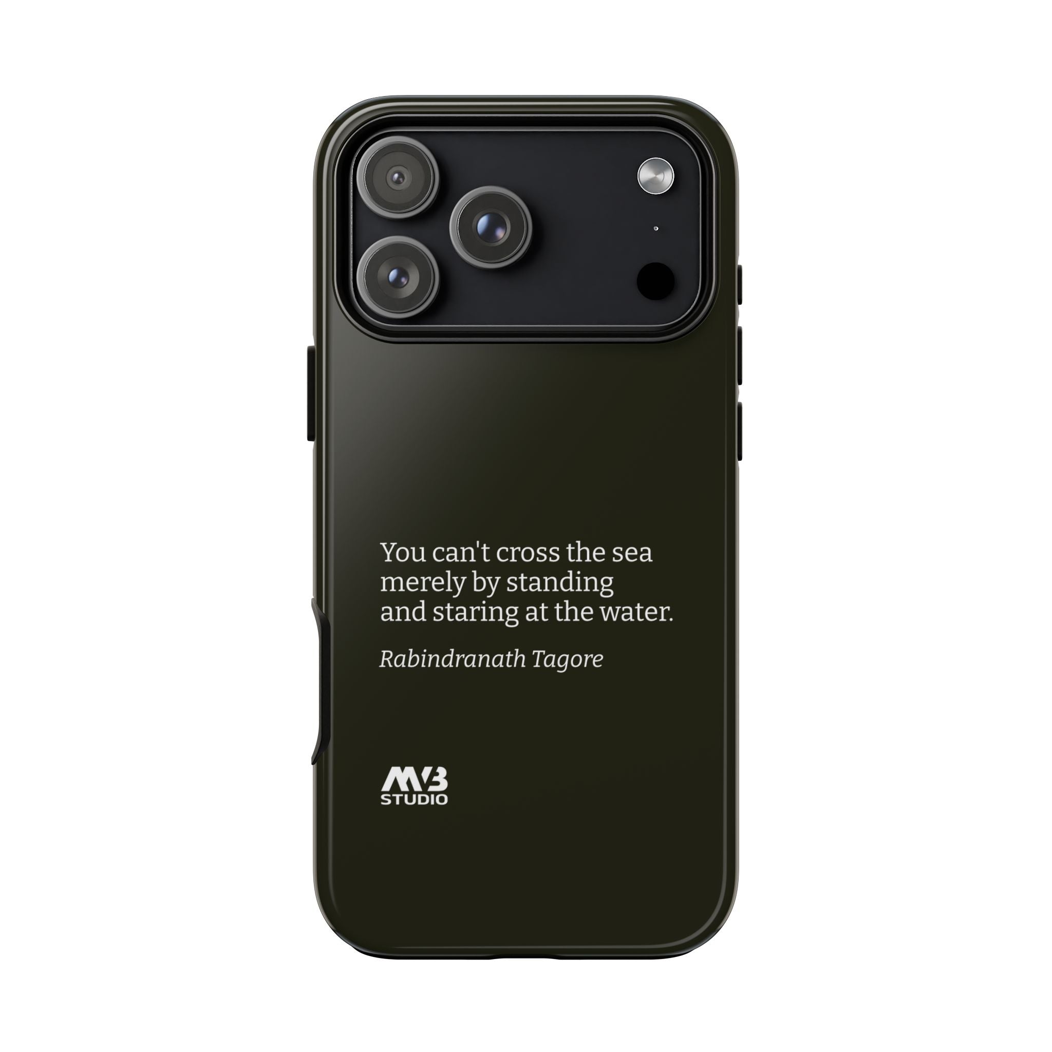 Black phone case with a quote "You can't cross the sea merely by standing and staring at the water" and MVB Studio logo on a white background