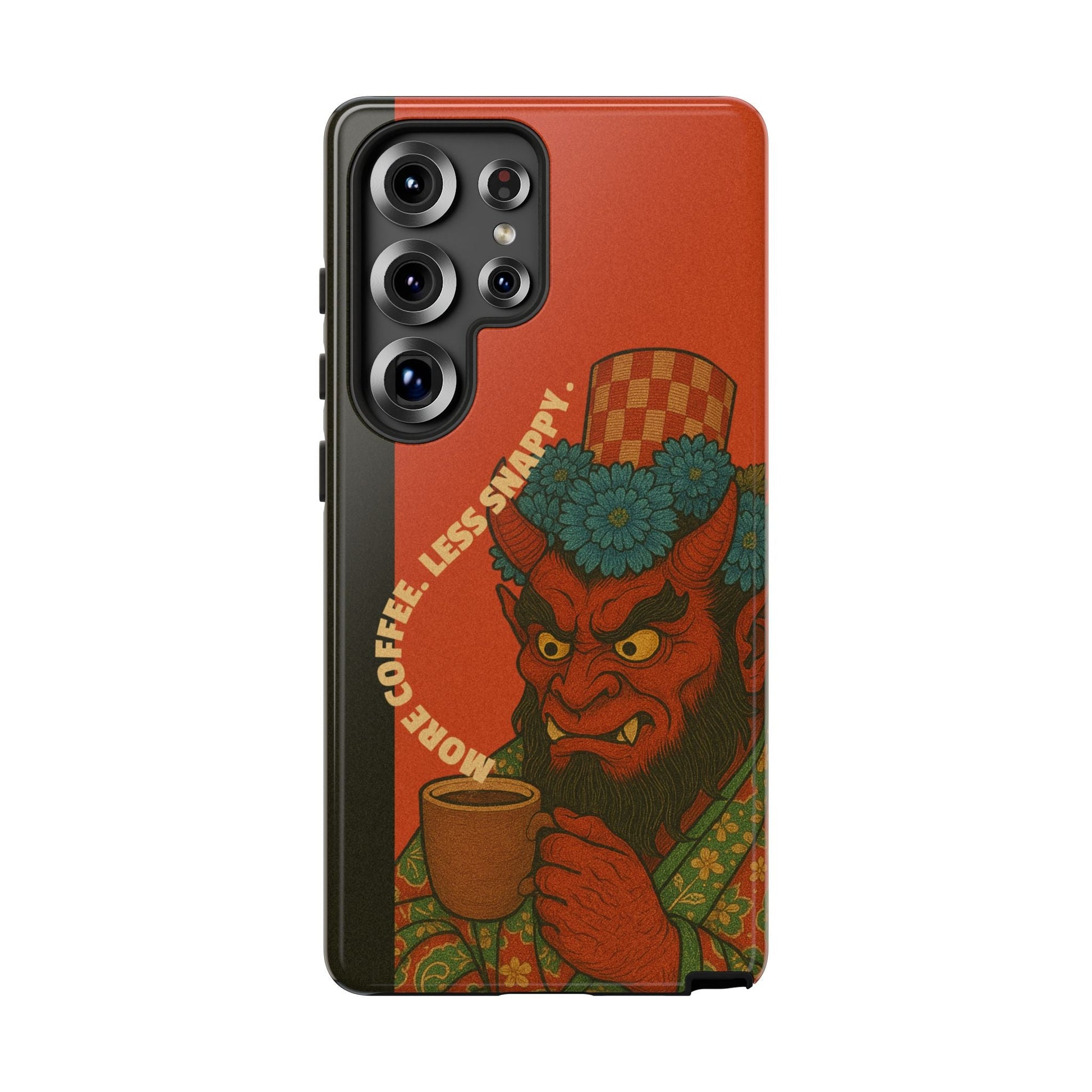 More coffee. Less snappy. Tough Phone Case - Samsung - MVB STUDIO STORE