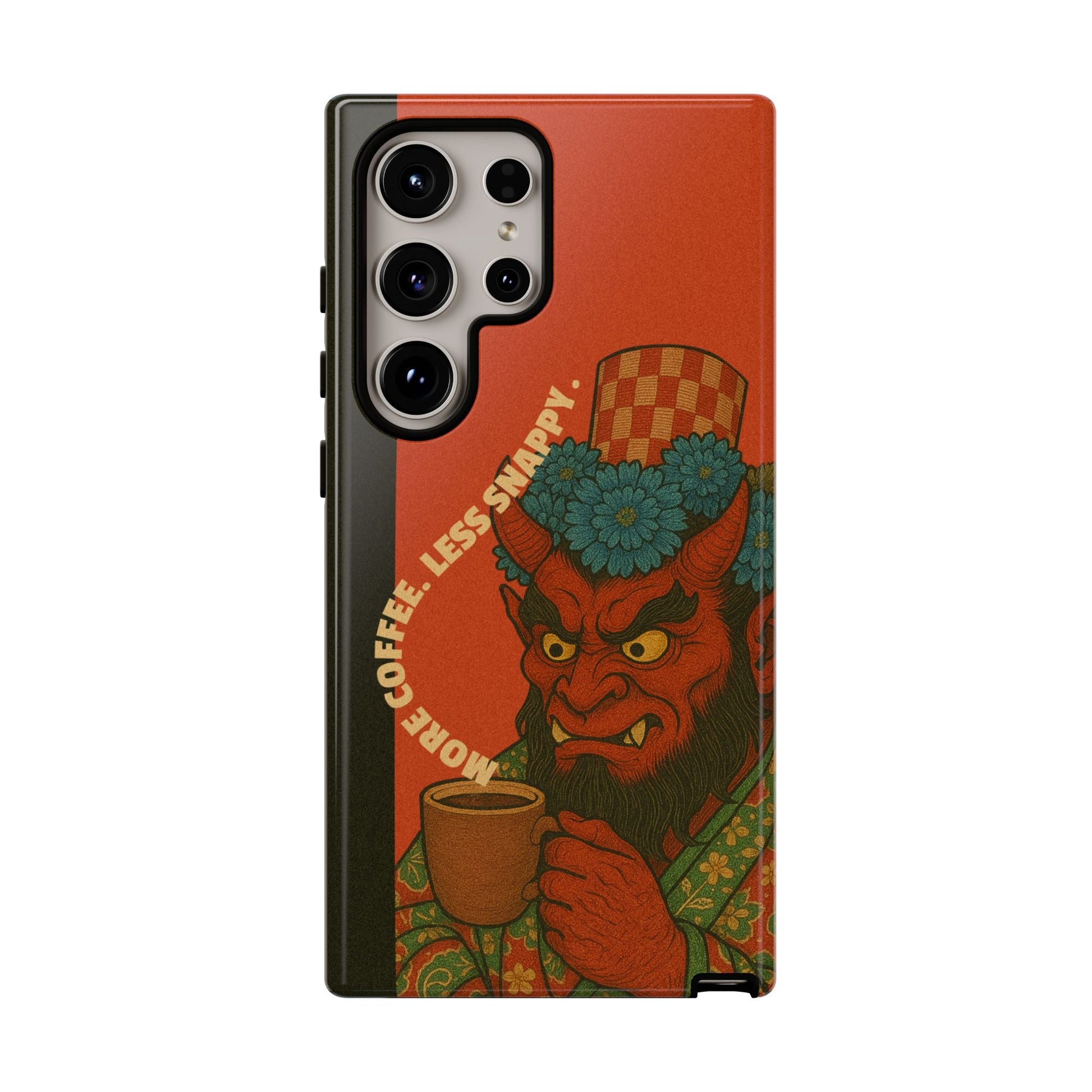 More coffee. Less snappy. Tough Phone Case - Samsung - MVB STUDIO STORE