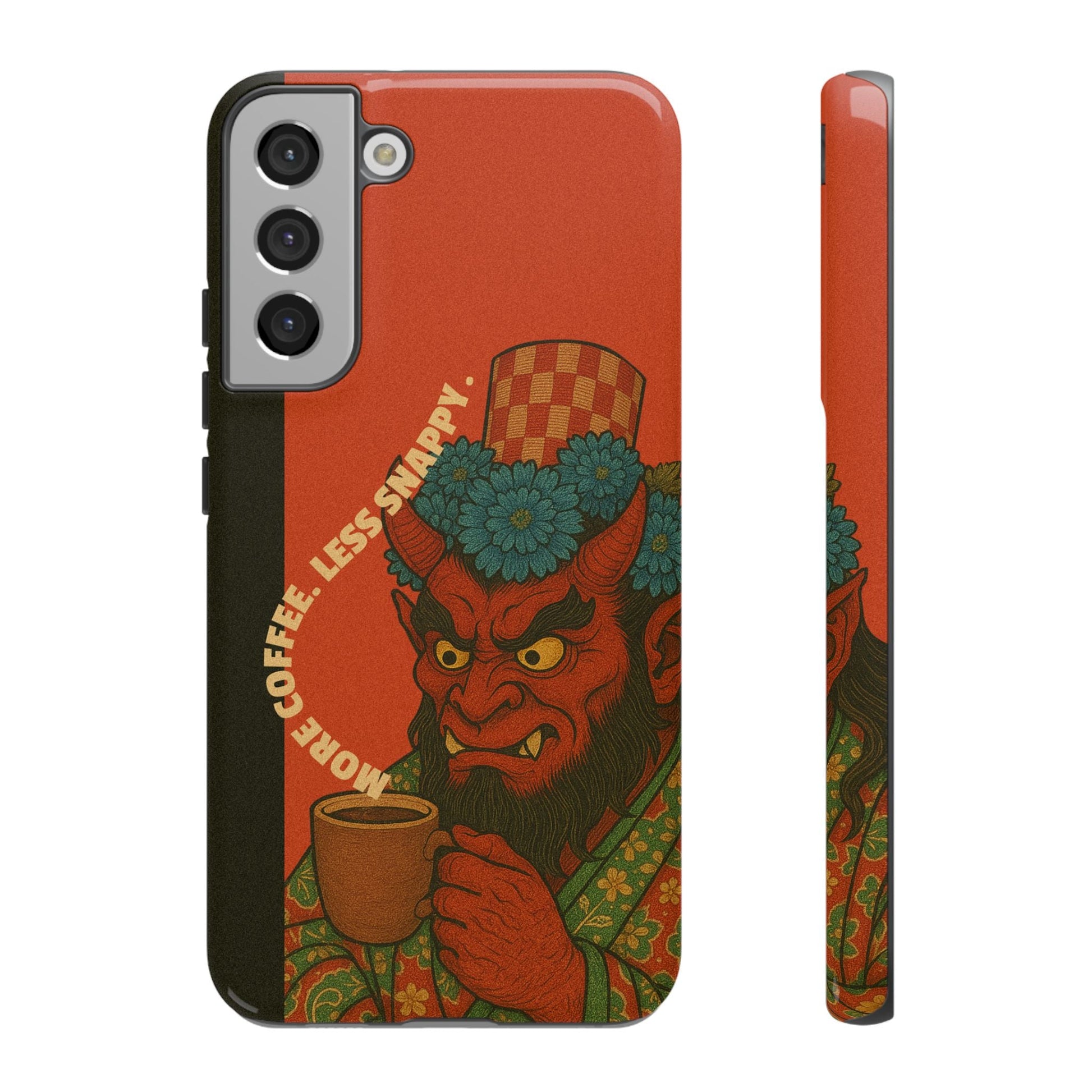More coffee. Less snappy. Tough Phone Case - Samsung - MVB STUDIO STORE