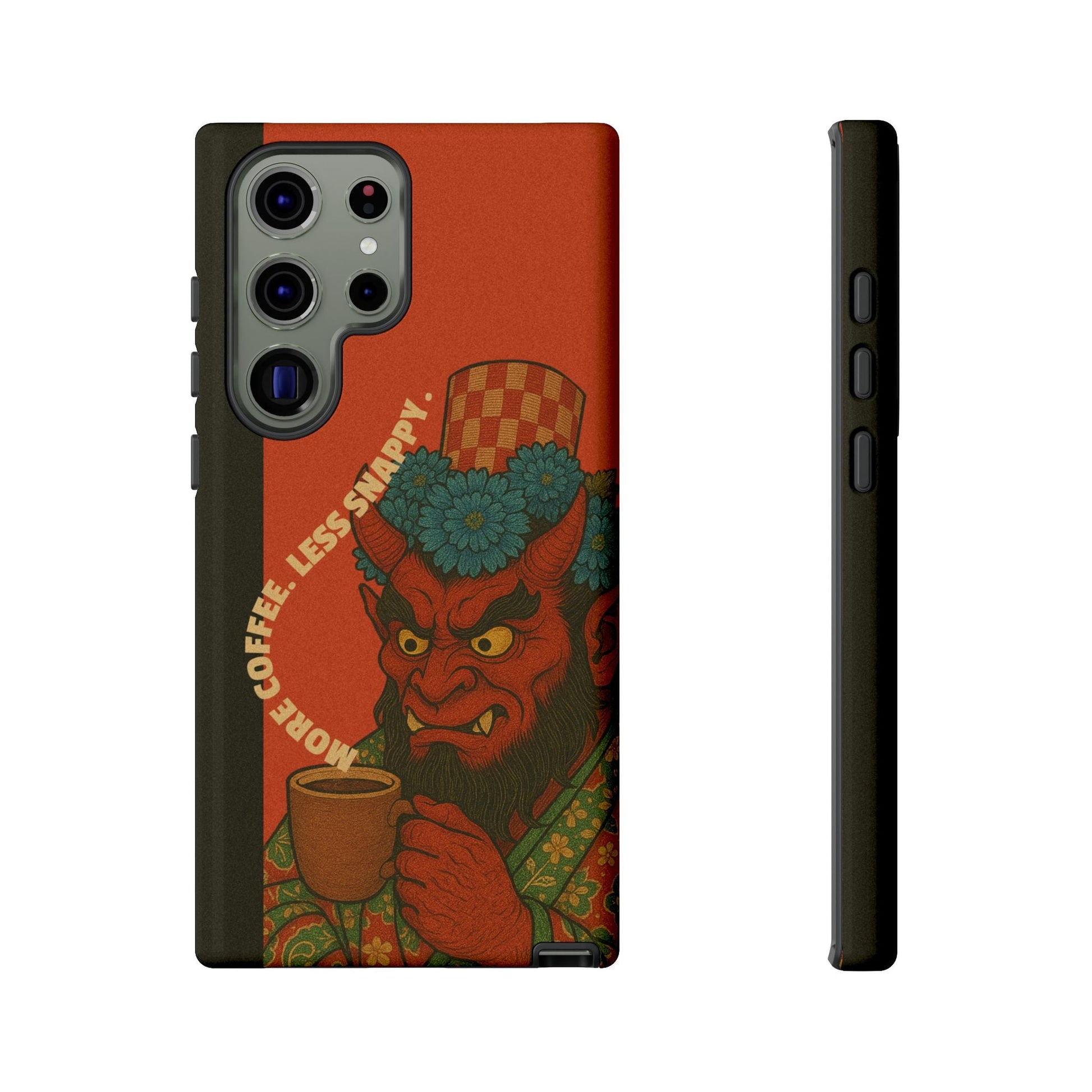 More coffee. Less snappy. Tough Phone Case - Samsung - MVB STUDIO STORE