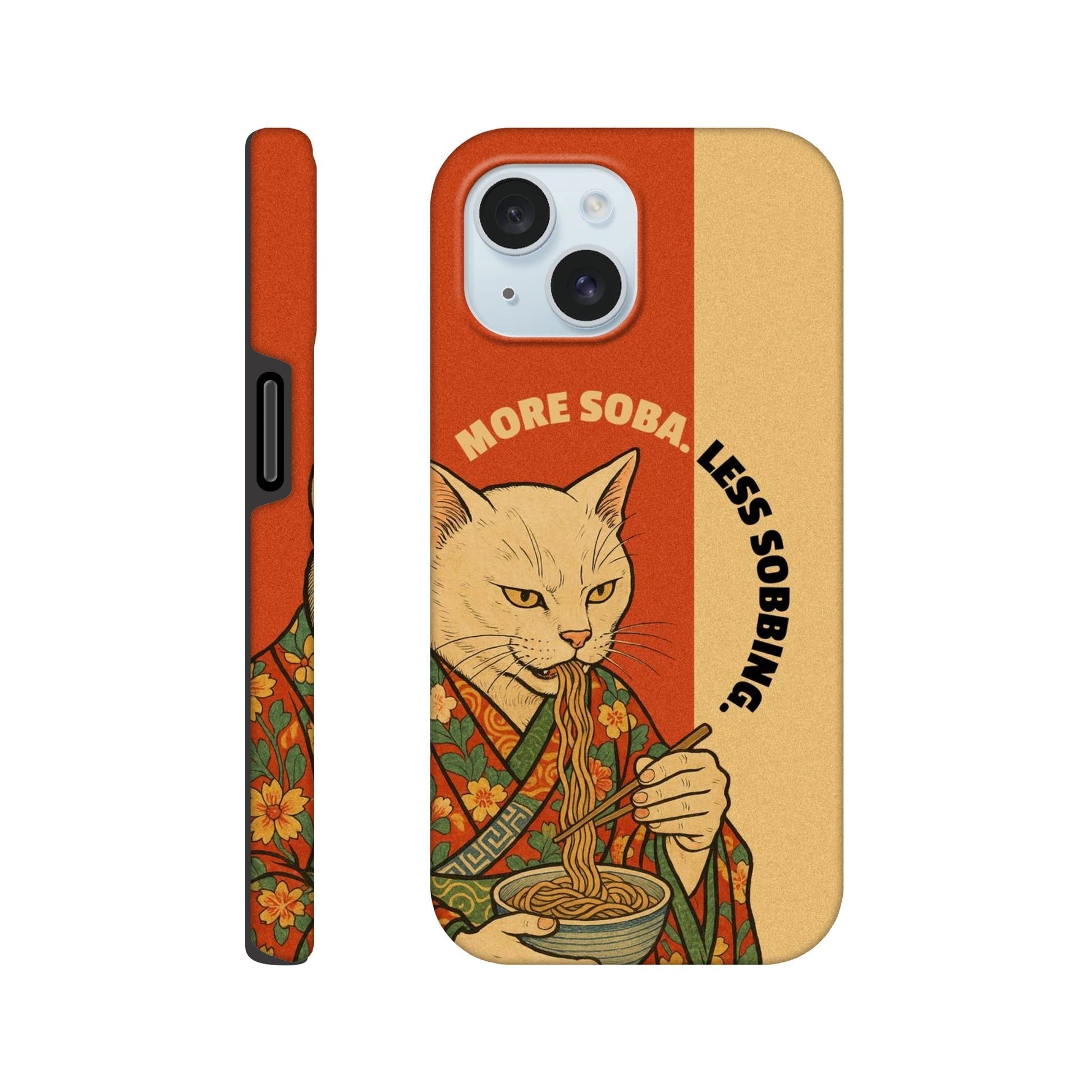 More soba. Less sobbing. Tough Phone Case - iPhone - MVB STUDIO STORE